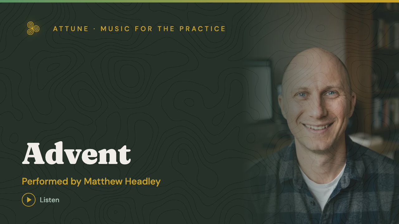 Advent, performed by Matthew Headley