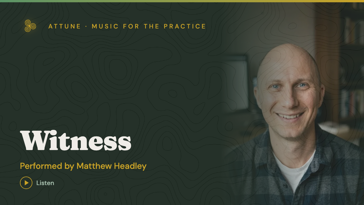 Witness, performed by Matthew Headley